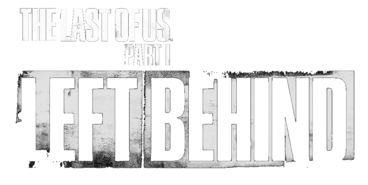 The Last Of Us Part I Left Behind logo by crillyboy25 on DeviantArt