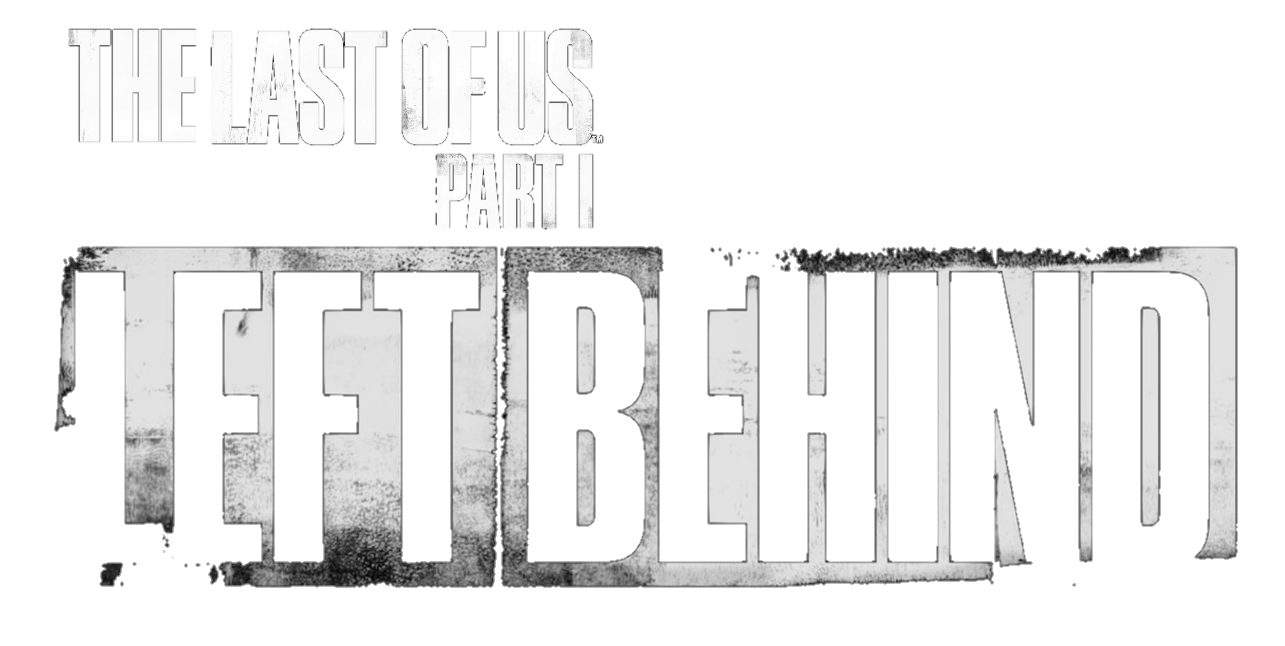 The Last Of Us Part I Left Behind logo by crillyboy25 on DeviantArt The Last Of Us Part I Left Behind logo by crillyboy25 on DeviantArt