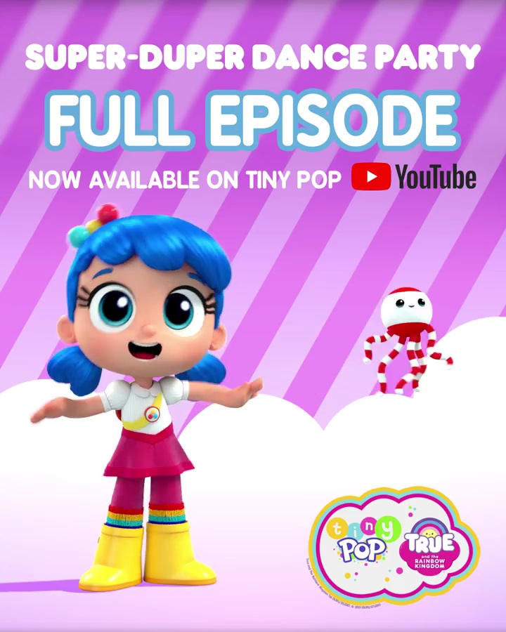 True and the Rainbow Kingdom and Tiny Pop by YahirOro19 on DeviantArt