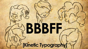 BBBFF [Kinetic Typography]