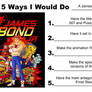5 Ways I would do James Bond Jr