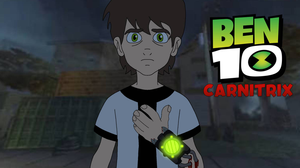 Ben 10 Carnitrix AU Wallpaper by AladdinDragonson42 on DeviantArt