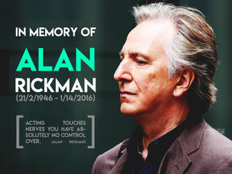 In Memory of Alan Rickman (21/2/1946 - 14/1/2016)