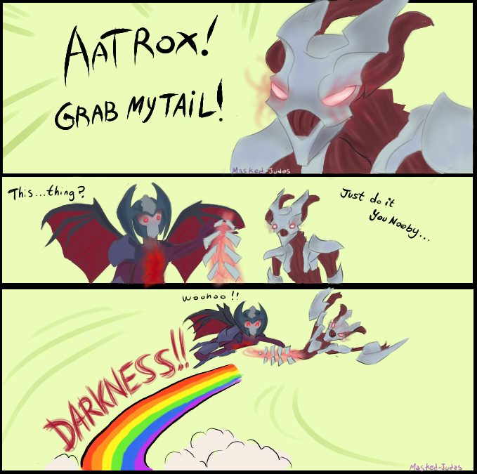 Aatrox! Grab my Tail! -Legue of Legends-