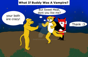 What If Buddy Was A Vampire?