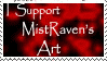 I support MistRaven