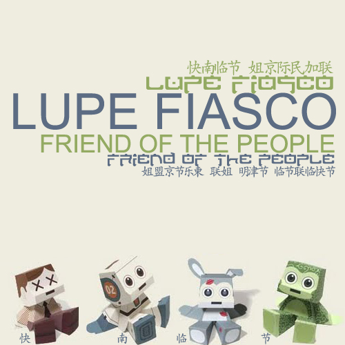 Lupe Fiasco - Friend Of Lasers