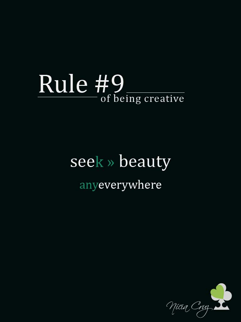 Rule Of Being Creative #9