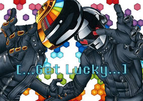 ...Get Lucky...