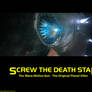 Screw the Death Star - Movie