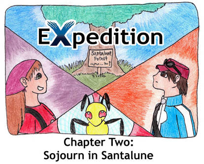 Expedition:  Chapter 2 - Sojourn in Santalune
