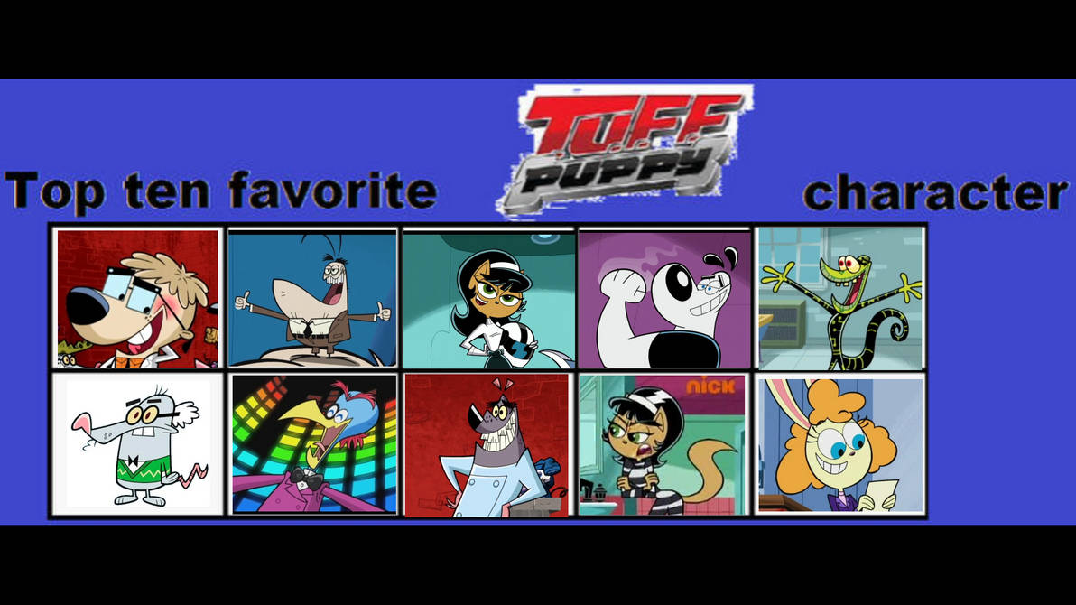 My Top 10 Of T U F F Puppy Characters By LCAandTMMSfan On DeviantArt my-top-10-of-t-u-f-f-puppy-characters-by-lcaandtmmsfan-on-deviantart