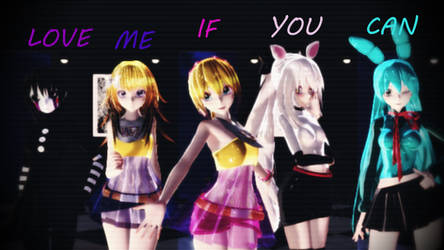 [MMD x FNAF] Love me if you can + video link