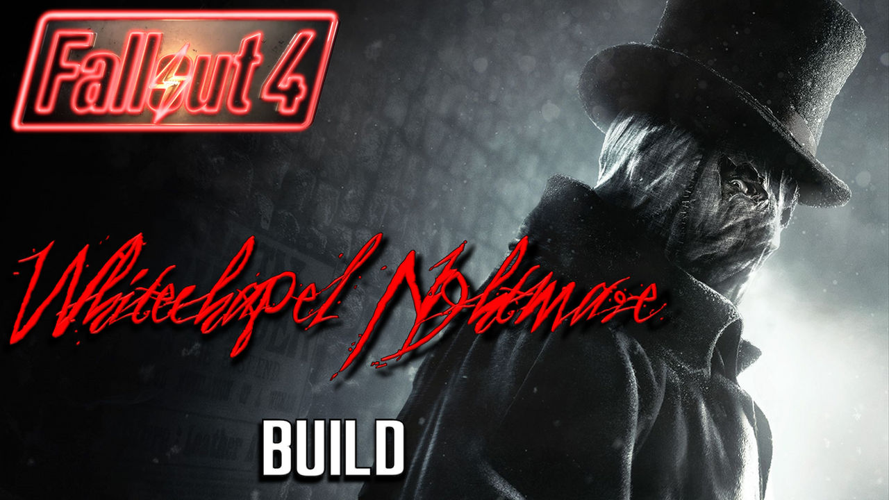 Fallout 4 Build: The Ripper by OverlordCiel627 on DeviantArt