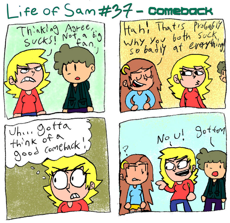 Life of Sam: Comic #37 - Comeback by FlowJoeCartoons on DeviantArt