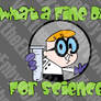 What a fine day for science!