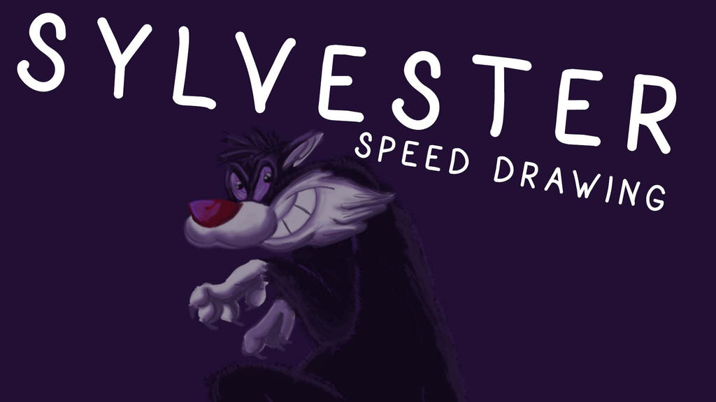 SYLVESTER SPEED DRAWING THUMB +VID by IDROIDMONKEY SYLVESTER SPEED DRAWING THUMB +VID by IDROIDMONKEY
