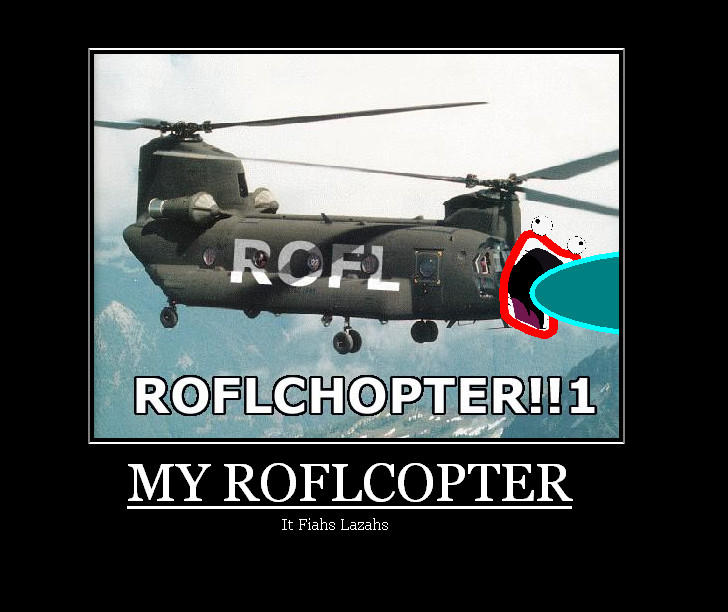 Counter Strike Roflcopter ROFLcopter Motivational Poster by Darklordmonkey22 on DeviantArt