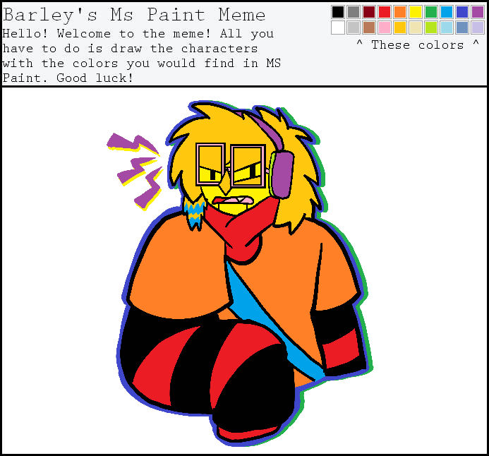 I did the funni MS Paint meme by MrToothpick64 on DeviantArt