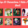 10 Character I Hate from Shows I Like