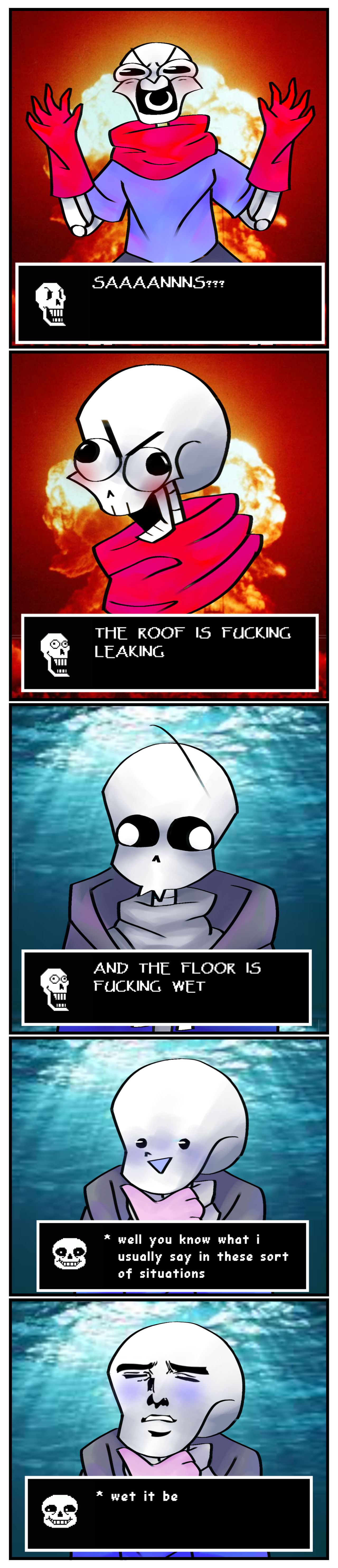SANS THE ROOF IS FUCKING LEAKING by NoobyNubIsNoob on DeviantArt