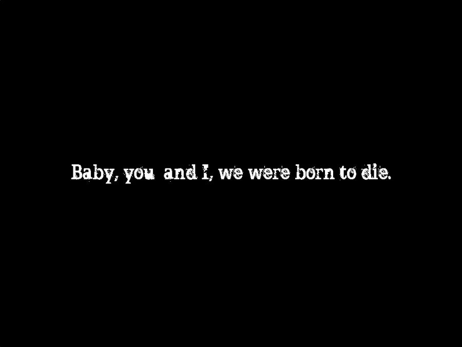 Born to Die