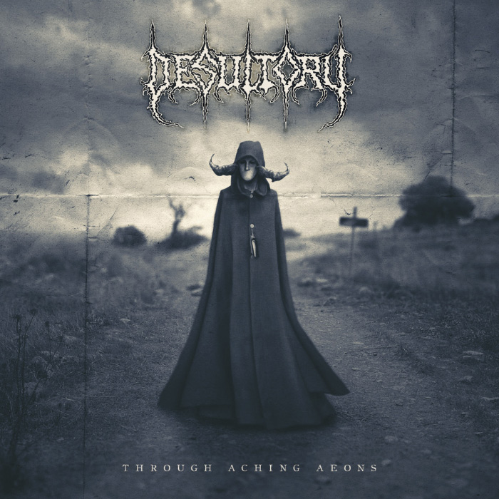 DESULTORY / // Through Aching Aeons