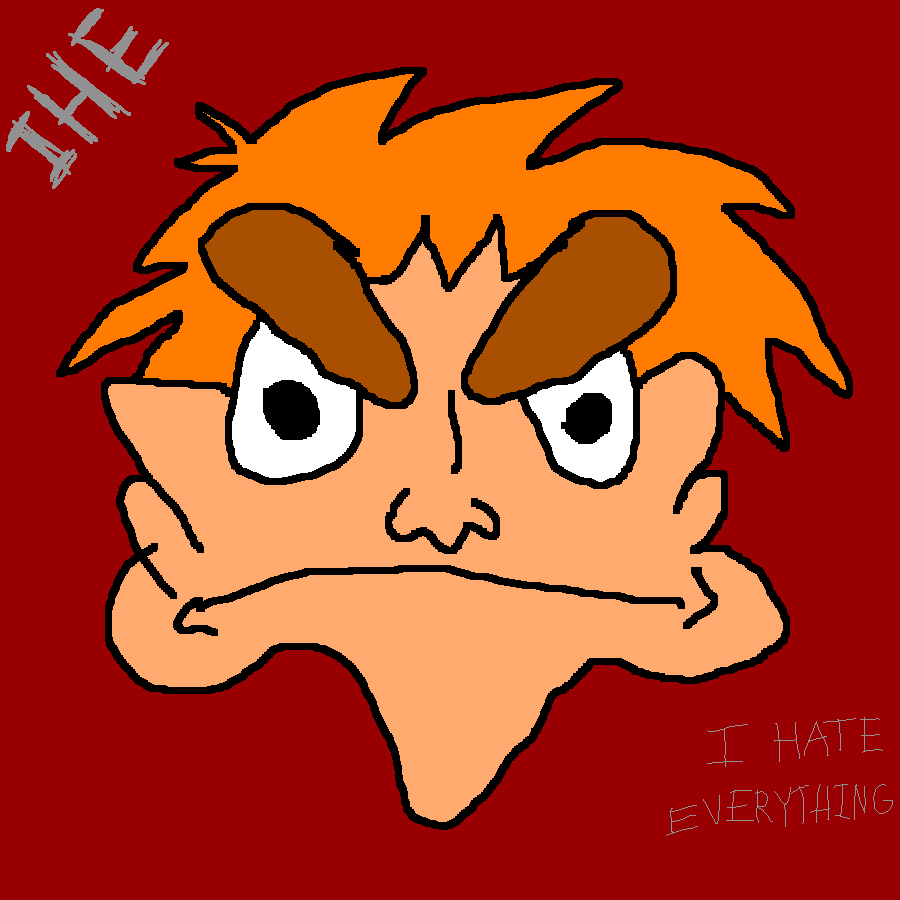 IHE (I HATE EVERYTHING) by TanimationLLC on DeviantArt