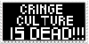 cringe culture is dead stamp (black and white)