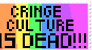 cringe culture is dead stamp (rainbow)