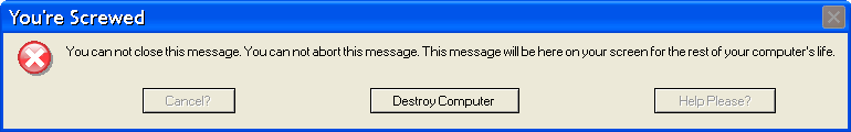 Error - You're Screwed