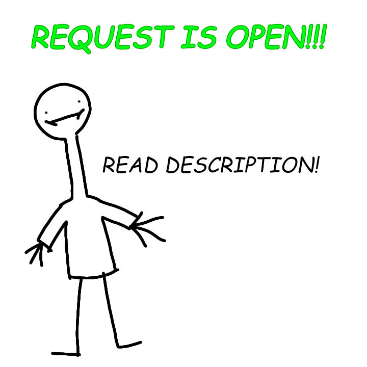 Request Is Open Read Desc By Johncereal986 On Deviantart Request Is Open Read Desc By Johncereal986 On Deviantart