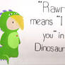 Rawr in Dinosaur