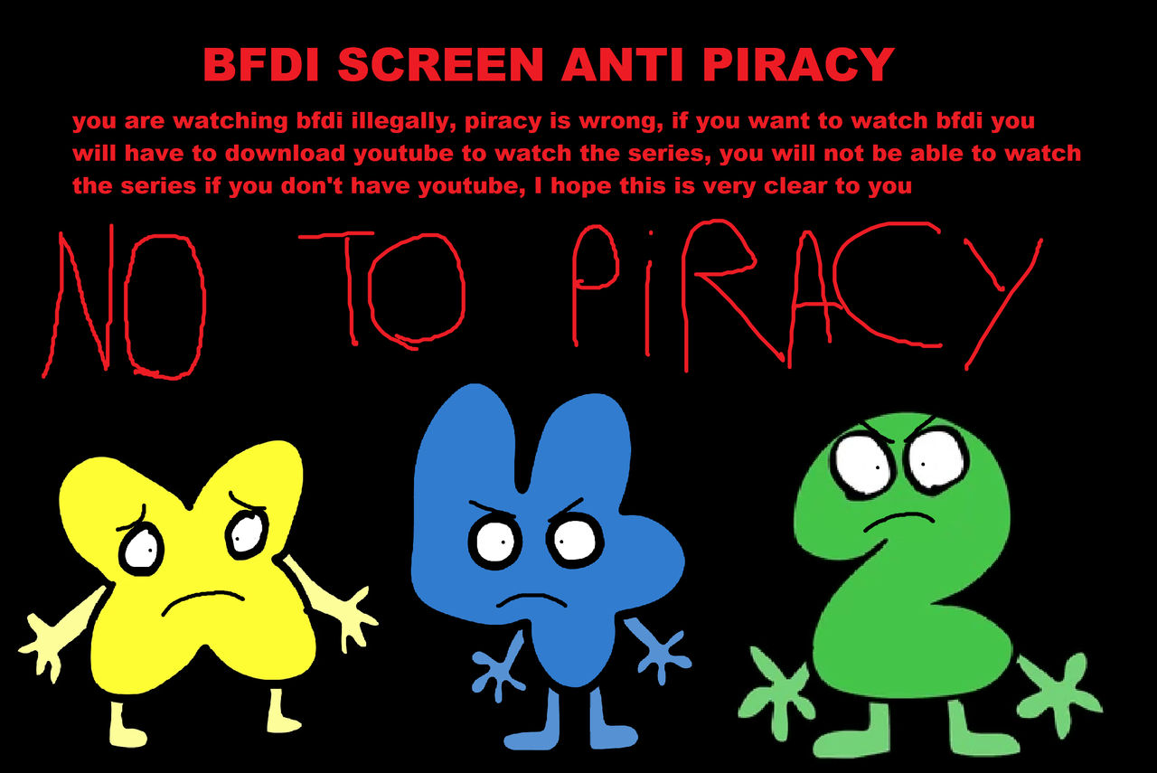 Bfdi Screen Anti Piracy by LucianoCastella2011 on DeviantArt