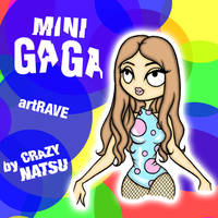 MINI GAGA (DO WHAT U WANT)