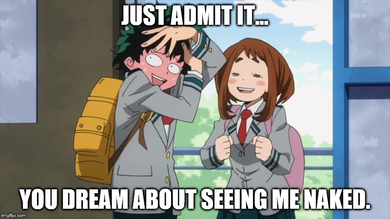 Ochaco Uraraka Meme By Arcgaming91 On Deviantart Ochaco Uraraka Meme By Arcgaming91 On Deviantart