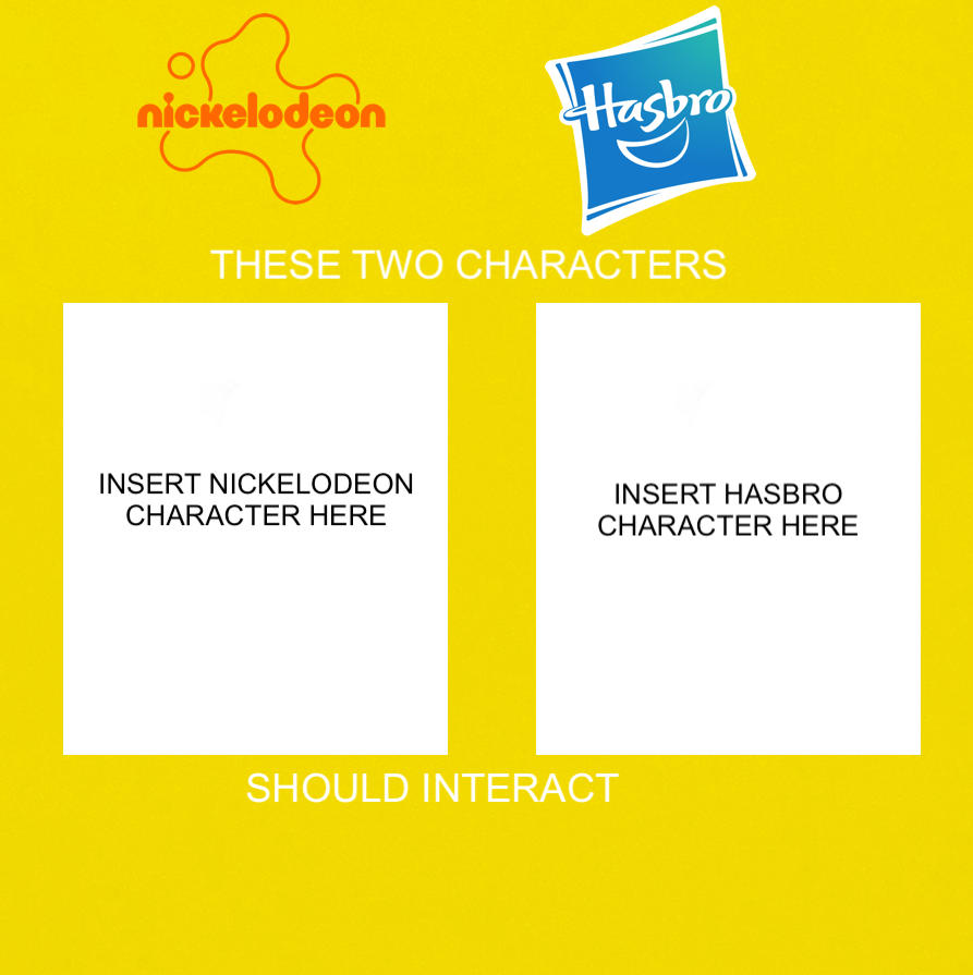 Which Nick And Hasbro Characters Should Interact? by MaxGoudiss on ...