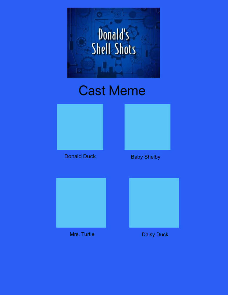 Donald Shell Compsci Donald's Shell Shots cast meme by MaxGoudiss on DeviantArt