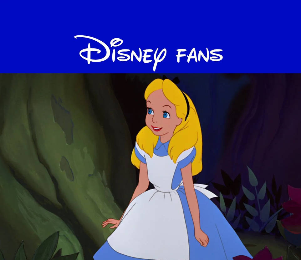 Magic Alice Fans Alice likes Disney fans by MaxGoudiss on DeviantArt