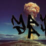 Mayday Veni Vidi Vici Bomb