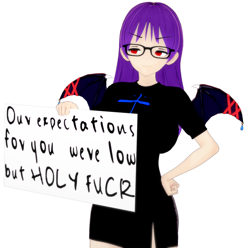 Our expectations for you were low but HOLY FUCK