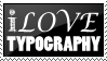 Stamp 'I love typography' by TheDrake92
