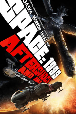 SPACE:1999 AFTERSHOCK AND AWE: OFFICIAL COVER by blamventures SPACE:1999 AFTERSHOCK AND AWE: OFFICIAL COVER by blamventures