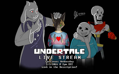 Undertale Live Stream Announcement Pt 2