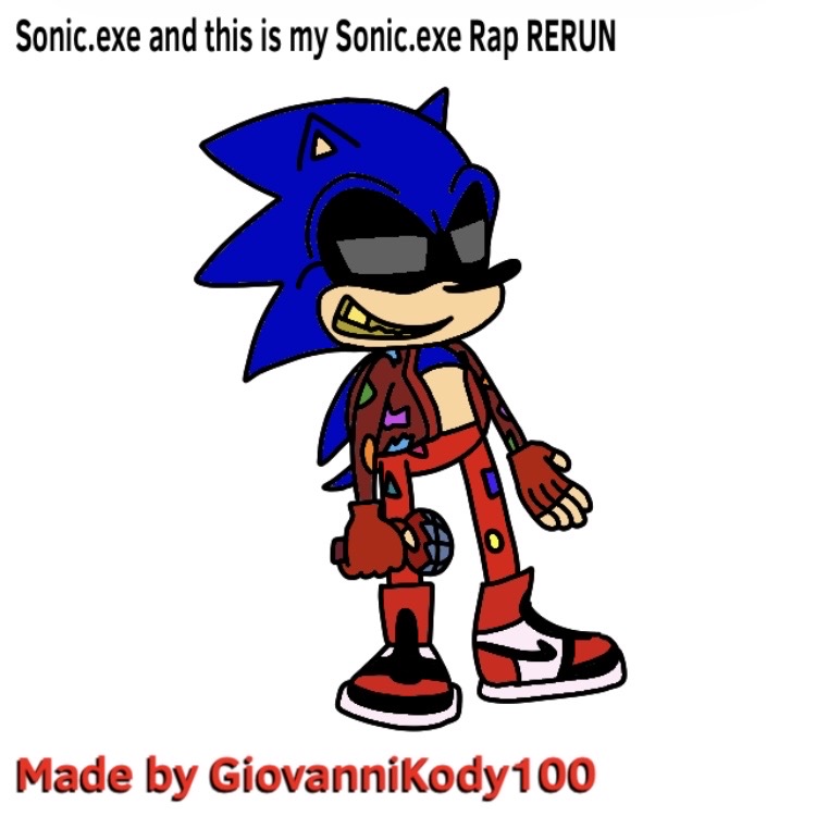 Sonic.exe and this is my Sonic.exe Rap RERUN by GiovanniKody100 on ...