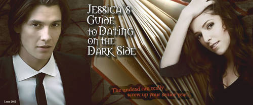 Jessica es Guide to dating on the dark side series
