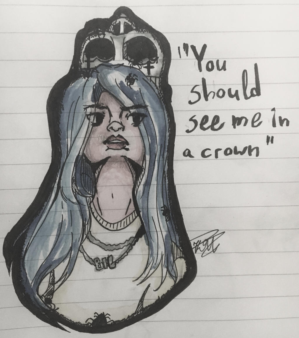Billie Eilish You Should See Me In A Crown By Chrisised On Deviantart