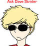 Ask Dave Strider