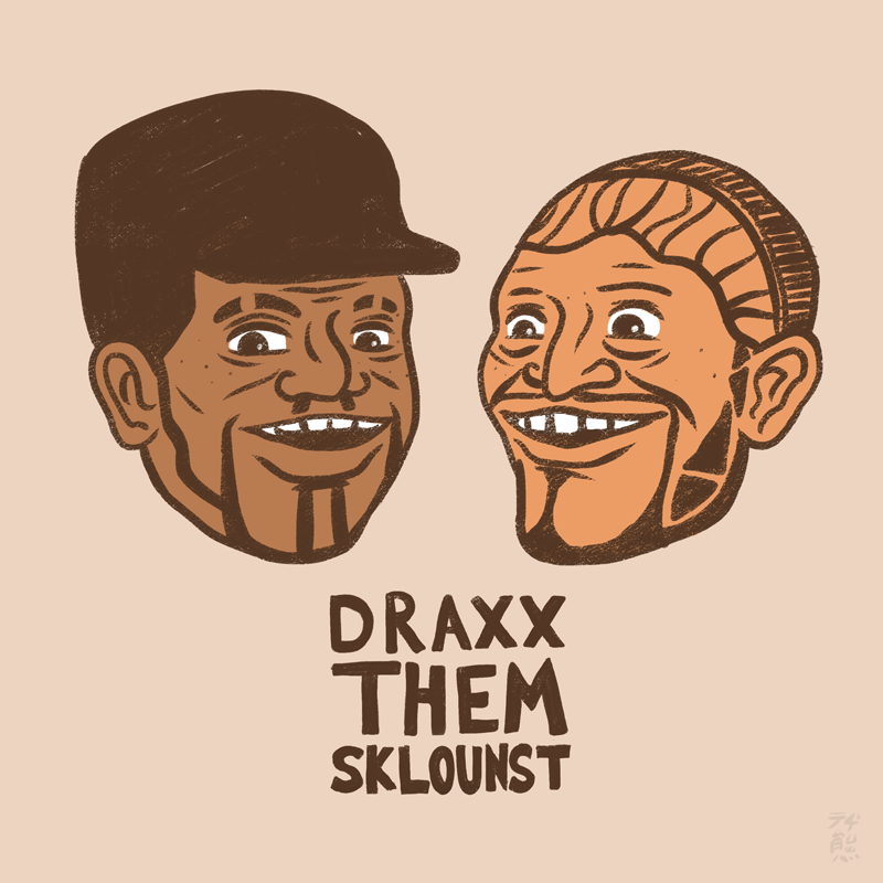 Draxx Them Sklounst