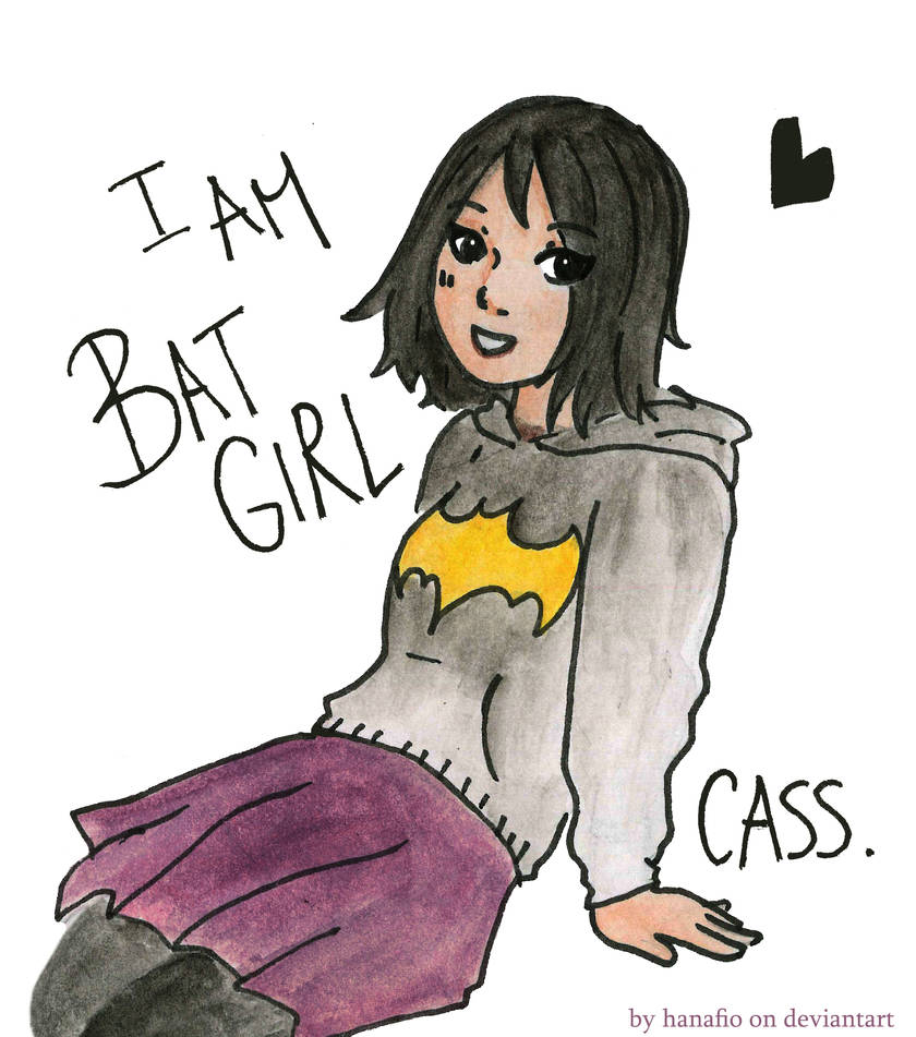 I am Batgirl Cass.